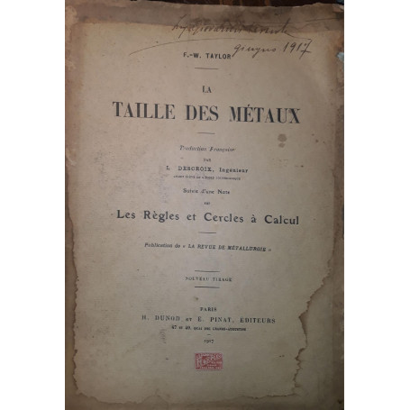 La Taille des metaux: Les Règle et Cercles a Calcul