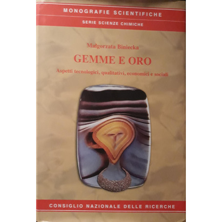 Gemme e oro : Aspetti tecnologici  qualitativi  economici e sociali