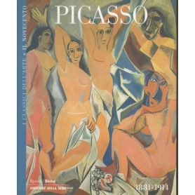 Picasso. 1881-1914. I classici dell'arte. Il novecento