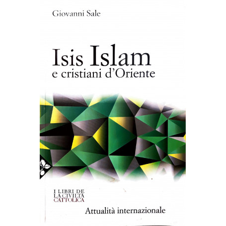 ISIS  islam e cristiani d'Oriente
