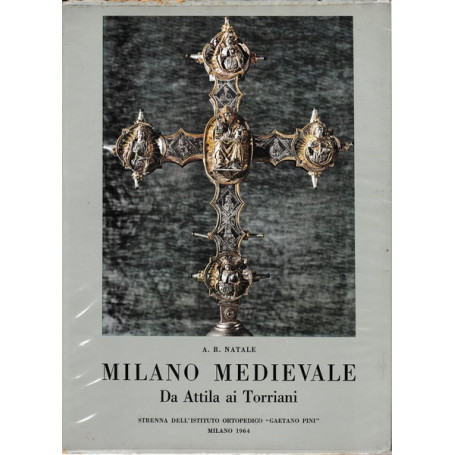 Milano medievale. Da Attila ai Torriani