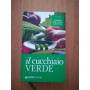 Il cucchiaio verde : la bibbia della cucina vegetariana
