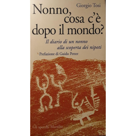 Nonno  cosa c'è dopo il mondo? : il diario di un nonno alla scoperta dei nipoti