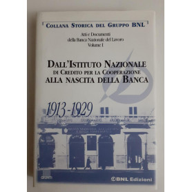 Dall'istituto Nazionale di credito per la cooperazione alla nascita della Banca 1913-1929