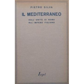 Il Mediterraneo dall'unità  di Roma all'Impero Italiano