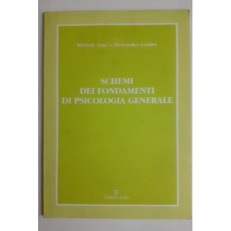 Schemi dei fondamenti di psicologia generale