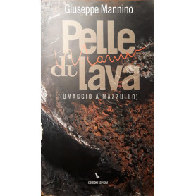 Pelle di lava: omaggio a Mazzullo