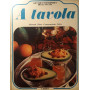Grande enciclopedia della cucina: A tavola