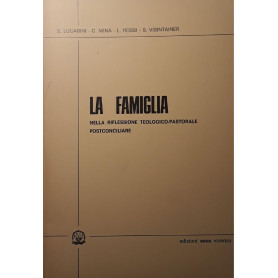 La famiglia nella riflessione teologico-pastorale postconciliare