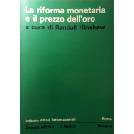 La riforma monetaria e il prezzo dell'oro