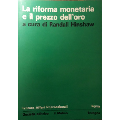 La riforma monetaria e il prezzo dell'oro