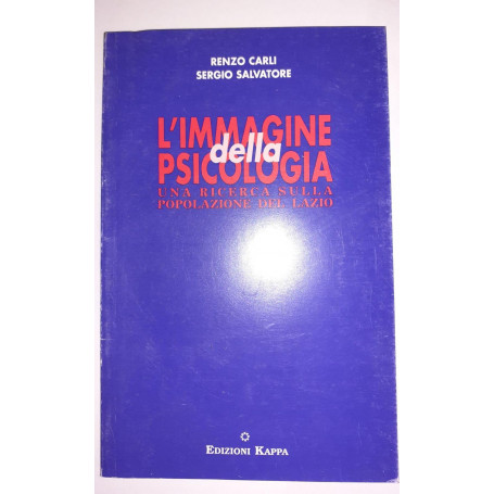 L' immagine della psicologia : una ricerca sulla popolazione del Lazio