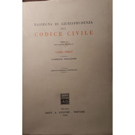 Rassegna di giurisprudenza sul codice civile (libro terzo)Librisaggi