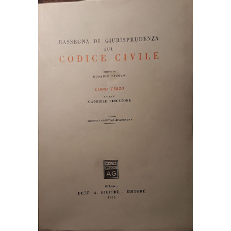 Rassegna di giurisprudenza sul codice civile (libro terzo)
