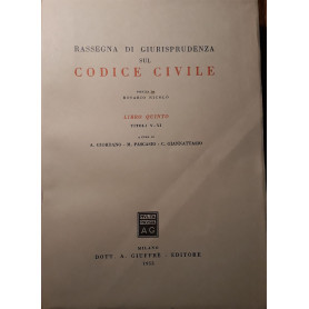 Rassegna di giurisprudenza sul codice civile  (libro quinto