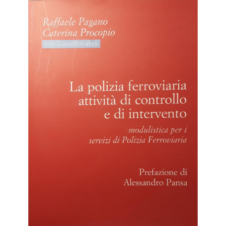 La polizia ferroviaria attività di controllo e di intervento : modulistica per i servizi di polizia ferroviaria