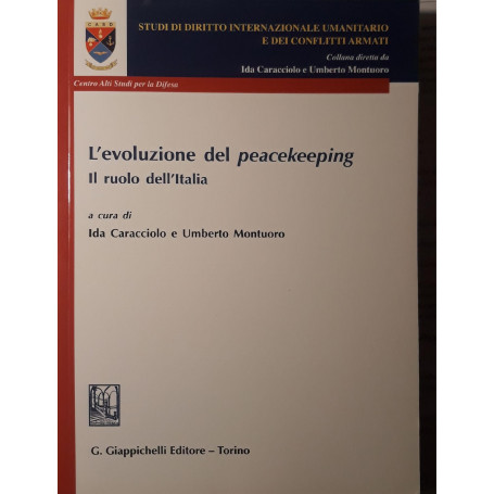 L' evoluzione del peacekeeping : il ruolo dell'Italia