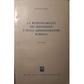 La responsabilità  dei dipendenti e degli amministratori pubblici