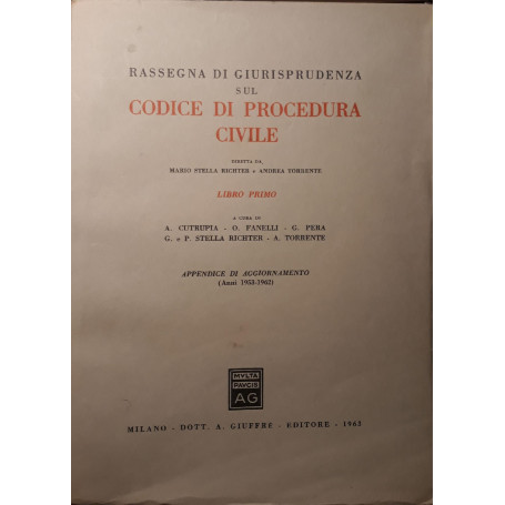 Rassegna di giurisprudenza sul codice di procedura civile: libro primo (appendice di aggiornamento anni 1953-1962)