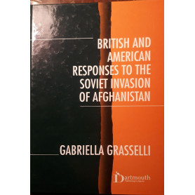 British and American Responses to the Soviet invasion of Afghanistan