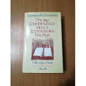 Storia confidenziale della letteratura italiana. Dalle origini a Dante