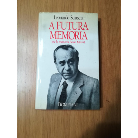A futura memoria : (se la memoria ha un futuro)