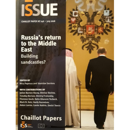 Issue  chaillot paper n.146 - july 2018 - Russia's return to the middle east  building sandcastle?