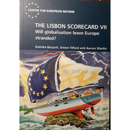 The Lisbon scorecard VII: will globalisation leave europe stranded?