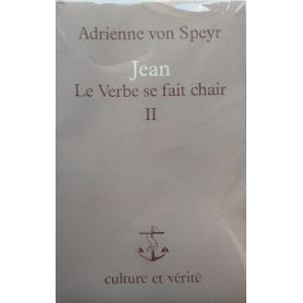 Le verbe se fait chair - tome 2