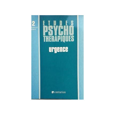 Etudes psychothérapiques  numéro 2 : Urgences