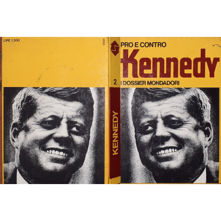 Pro e contro Kennedy. I dossier Mondadori. Volume 2