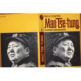 Pro e contro.  Mao Tse-tung. I dossier Mondadori. Volume 3