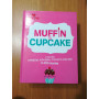 Muffin & cupcake : e anche cakepop