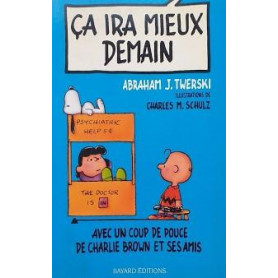 Ca ira mieux demain : Avec un coup de pouce de Charlie Brown et ses amisLibrisaggi
