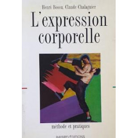 L'expression corporelle: méthode et pratiques