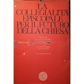 La collegialità  episcopale per il futuro della chiesa: dalla prima alla seconda assemblea del Sinodo dei vescovi