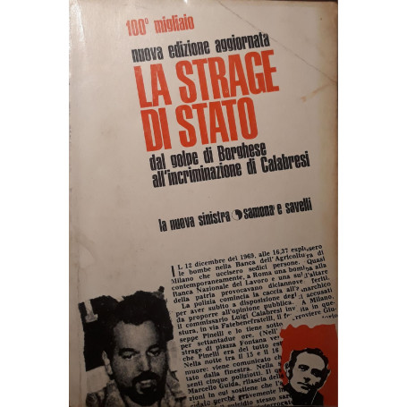 La strage di Stato dal golpe Borghese all'incriminazione di Calabresi