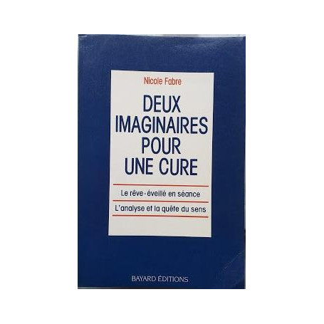 Deux imaginaires pour une cure. Le reve-éveillé en séance - l'analyse et la quete du sens