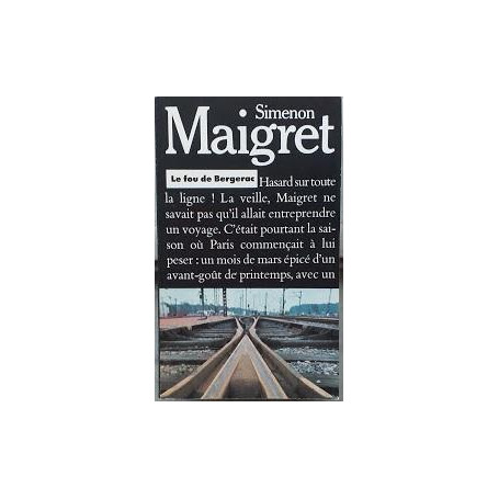 Le fou de Bergerac : le commissaire Maigret