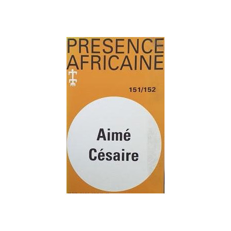 Revue Présence Africaine N°151/152-Aimé Césaire
