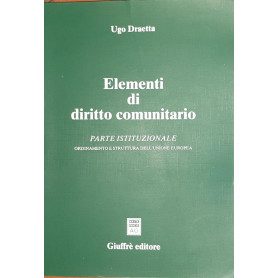 Elementi di diritto comunitario. Parte istituzionale