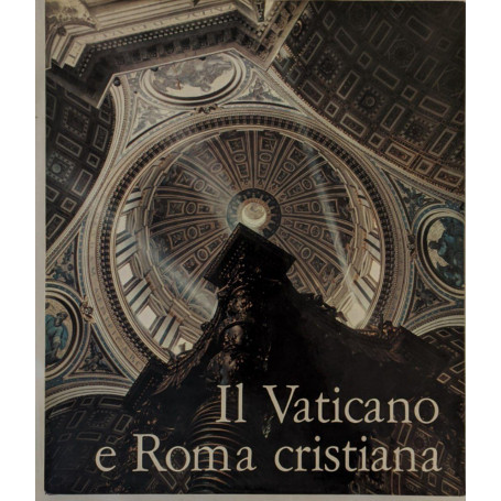 Il Vaticano e Roma Cristiana