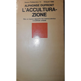 L'acculturazione: per un nuovo rapporto tra ricerca storica e scienze umaneLibrisaggi