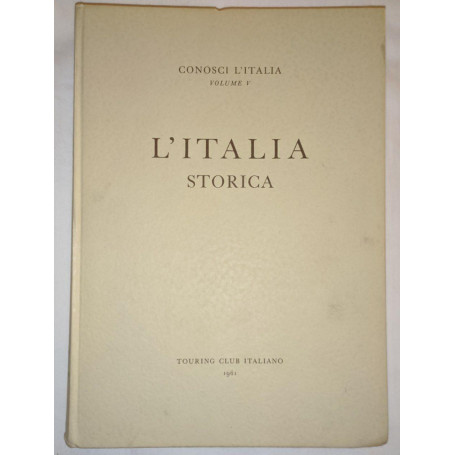 Conosci l'Italia (Vol 5): L'Italia storica