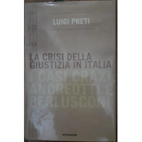 La crisi della giustizia in Italia . I casi Craxi