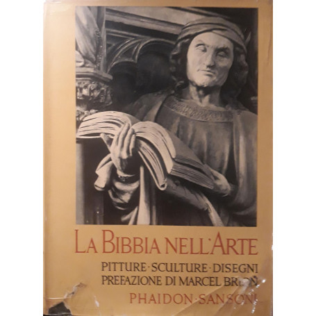 La Bibbia nell'arte - pitture - sculture - miniature e disegni ispirati all'antico testamento