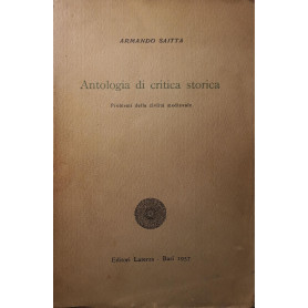 Antologia di critica storica: vol. I problemi della civiltà  medievale