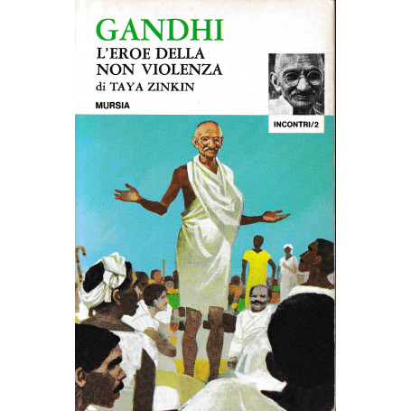 GANDHI l'eroe della non violenza