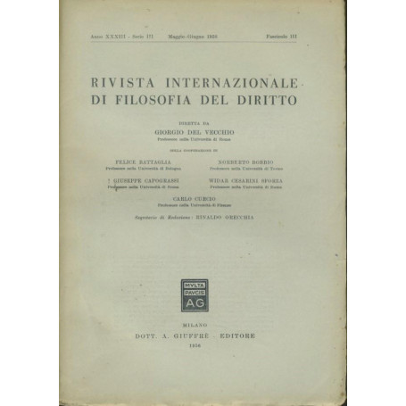 Rivista internazionale di filosofia del diritto. Anno XXXIII. Serie III. Maggio - Giugno 1956