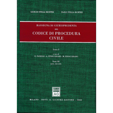 Rassegna di giurisprudenza del Codice di procedura civile. Aggiornamento 1999-2001 vol.1  t. III Artt. 122-162